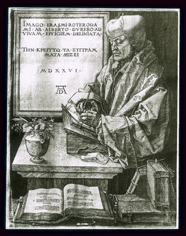 A. Dürer: Erasmus v. Rotterdam, Humanist