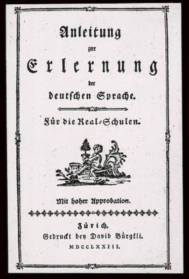 Anleitung zur Erlernung der deutschen Sprache für die Real-Schulen, 1773