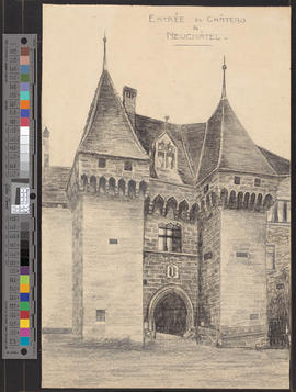 Entrée du Château de Neuchâtel/[Eingang des Schlosses Neuenburg]
